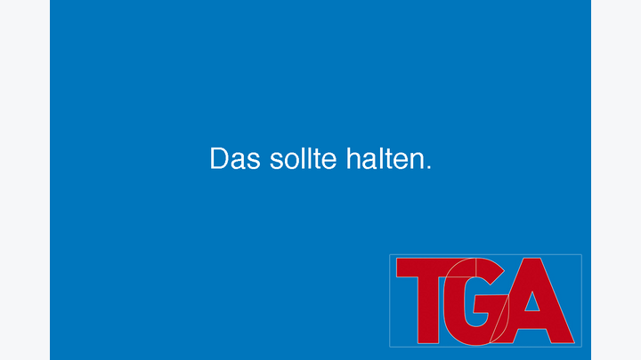 Spruch auf blauem Hintergrund: Das sollte halten.