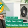 reNEWSable: Wie laut sind Wärmepumpen wirklich?